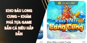Bongvip Với Tựa Game Bắn Cá Long Cung Kho Báu Được Ưa Chuộng